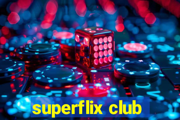 superflix club